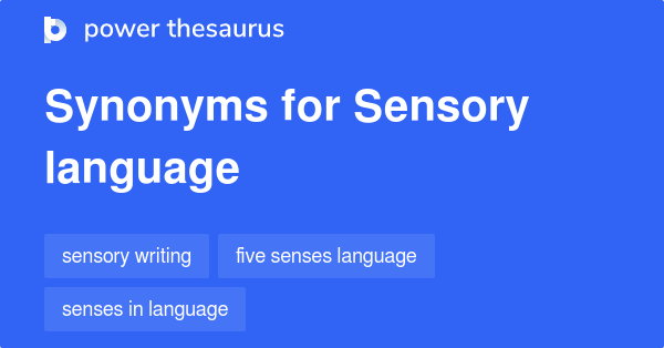 Sensory Language synonyms - 38 Words ...