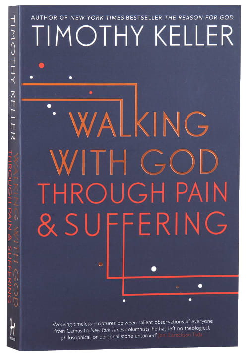Walking With God Through Pain and Suffering | Koorong