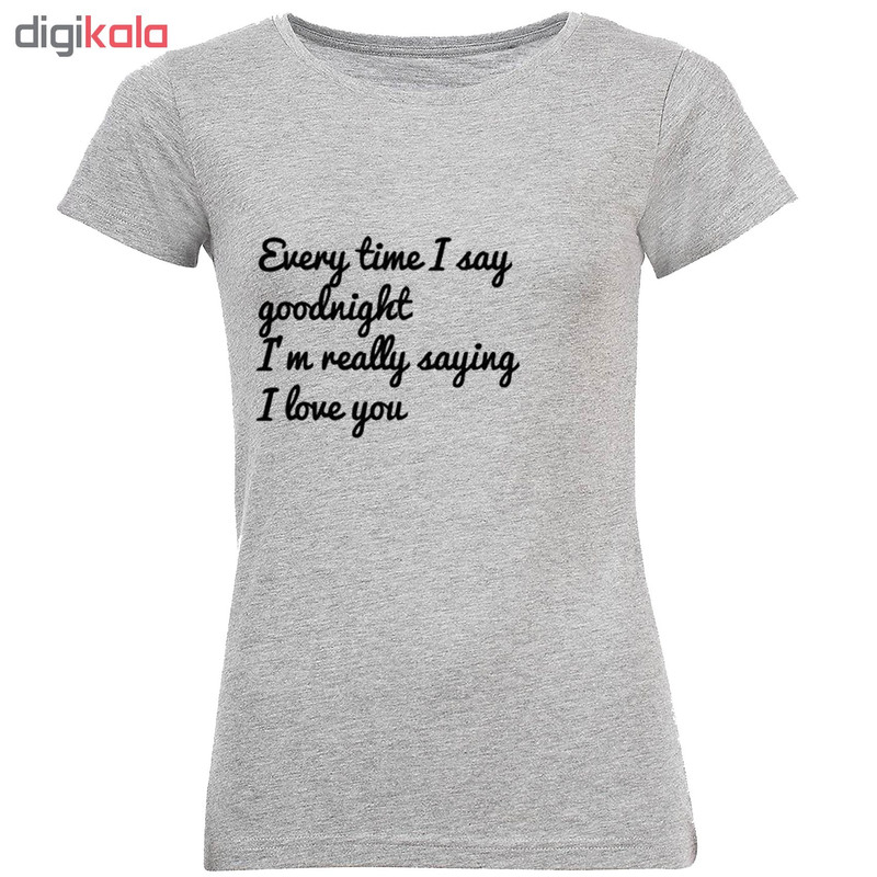 قیمت و خرید تی شرت زنانه طرح Love you کد C122