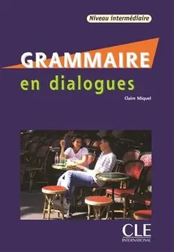 بهترین قیمت خرید کتاب فرانسه گرامر این دیالوگ قدیمی Grammaire en dialogues- niveau intermediaire + CD رنگی | ذره بین