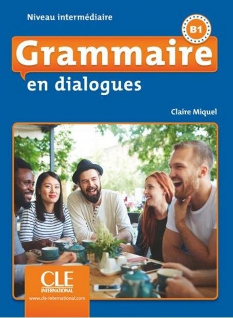 کتاب Grammaire en dialogues intermediaire B1 ( چاپ رنگی ) | الو زبان